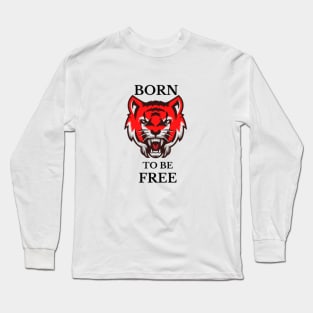 born to be free red tiger design Long Sleeve T-Shirt